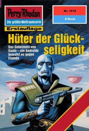 Cover of the book Perry Rhodan 1816: Hüter der Glückseligkeit by Jennifer Stone
