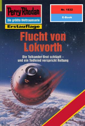 Cover of the book Perry Rhodan 1832: Flucht von Lokvorth by Ernst Vlcek