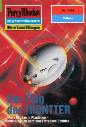 bigCover of the book Perry Rhodan 1834: Der Flug der TRONTTER by 