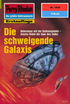 Cover of the book Perry Rhodan 1838: Die schweigende Galaxis by Horst Hoffmann