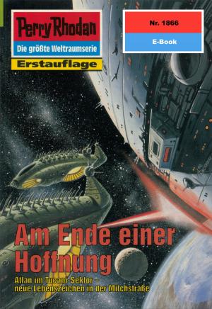 Cover of the book Perry Rhodan 1866: Am Ende einer Hoffnung by Marianne Sydow
