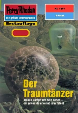 Cover of the book Perry Rhodan 1867: Der Traumtänzer by Horst Hoffmann