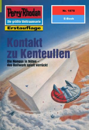 Cover of the book Perry Rhodan 1878: Kontakt zu Kenteullen by Michael Marcus Thurner