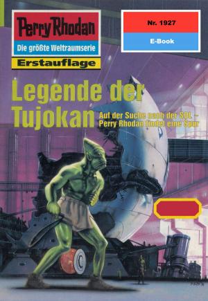 Cover of the book Perry Rhodan 1927: Legende der Tujokan by Kurt Brand