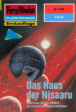 Cover of the book Perry Rhodan 1956: Das Haus der Nisaaru by Harvey Patton