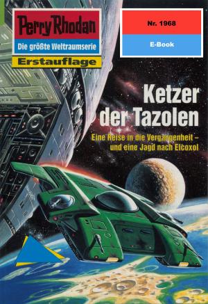 Book cover of Perry Rhodan 1968: Ketzer der Tazolen