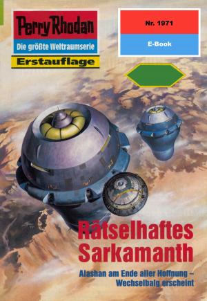 Cover of the book Perry Rhodan 1971: Rätselhaftes Sarkamanth by Hubert Haensel