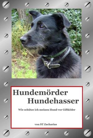 Cover of the book Hundemörder Hundehasser by Heidrun Sternberg