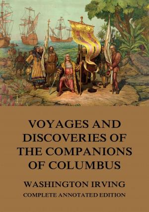Cover of the book Voyages And Discoveries Of The Companions Of Columbus by James Porter Mills