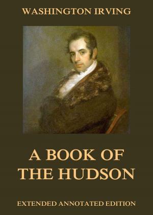 Cover of the book A Book Of The Hudson by Theodor Lipps