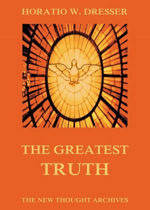 Cover of the book The Greatest Truth by Jean Jacques Rousseau