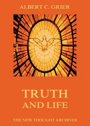 Cover of the book Truth And Life by Barbara Hand Clow
