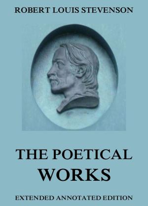 Cover of the book The Poetical Works of Robert Louis Stevenson by Emile Zola