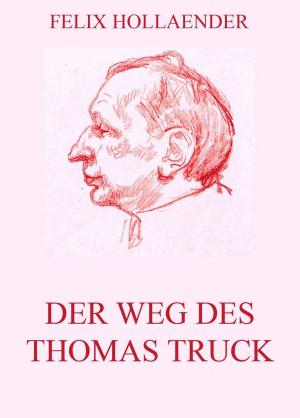 Cover of the book Der Weg des Thomas Truck by Kurd Laßwitz