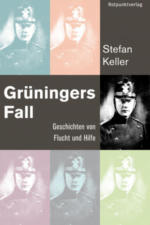 Cover of the book Grüningers Fall by Dorothee Elmiger, Pascale Kramer, Catherine Lovey, Adolf Muschg, Fabio Pusterla, Daniel Roulet de, Monique Schwitter, Tommaso Soldini