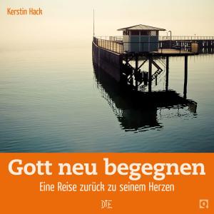 Cover of the book Gott neu begegnen by Stefan Bitzer