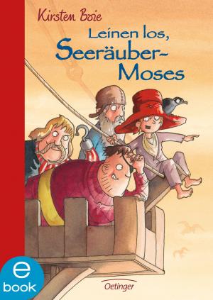 Cover of the book Leinen los, Seeräubermoses by Nina Weger
