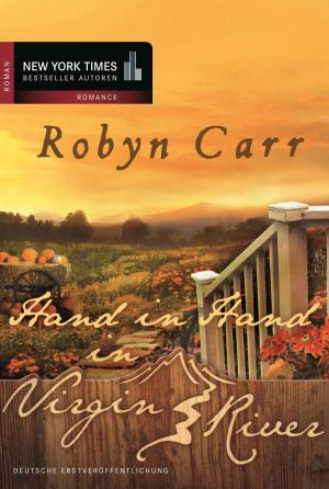 Cover of the book Hand in Hand in Virgin River by Sarah Morgan