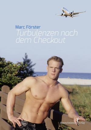 Cover of Turbulenzen nach dem Checkout by Marc Förster, Himmelstürmer Verlag