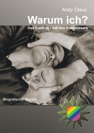 Cover of the book Warum Ich? by Martin M. Falken, Kai Steiner, Paul Senftenberg, Manuel Sandrine, Marc Förster, Uwe Strauß