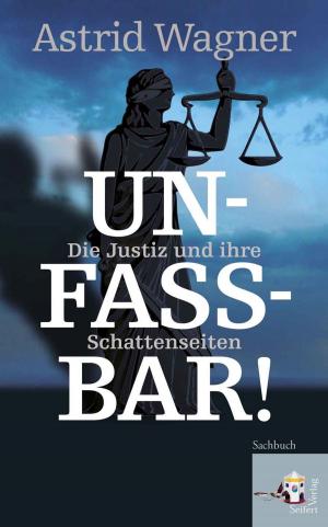 Cover of the book Unfassbar! by Mirella Castigli, Ferry Byte, Maurizio Lucchini