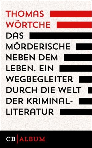 Cover of Das Mörderische neben dem Leben. Ein Wegbegleiter durch die Welt der Kriminalliteratur