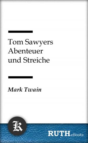 Cover of the book Tom Sawyers Abenteuer und Streiche by Franz Kafka