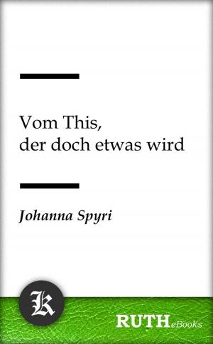 Cover of the book Vom This, der doch etwas wird by Franz Grillparzer