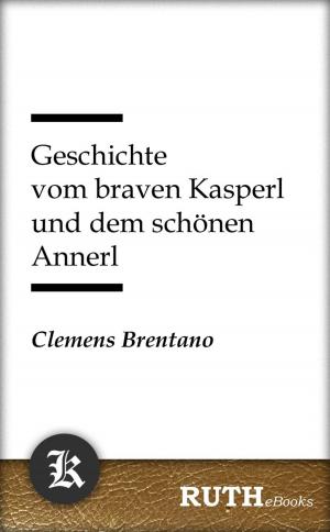 Cover of the book Geschichte vom braven Kasperl und dem schönen Annerl by Ödön von Horváth