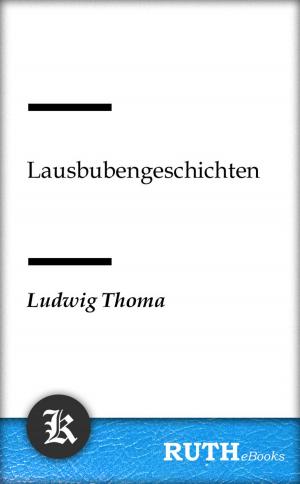 Cover of the book Lausbubengeschichten by Gotthold Ephraim Lessing