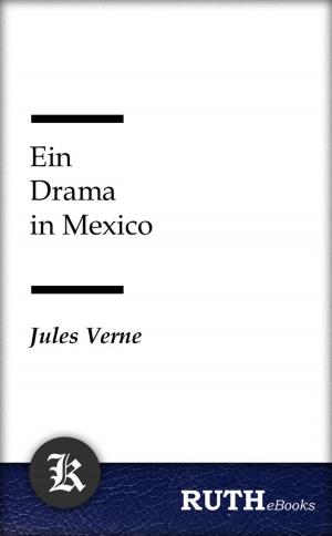 Cover of the book Ein Drama in Mexico by Charles Dickens