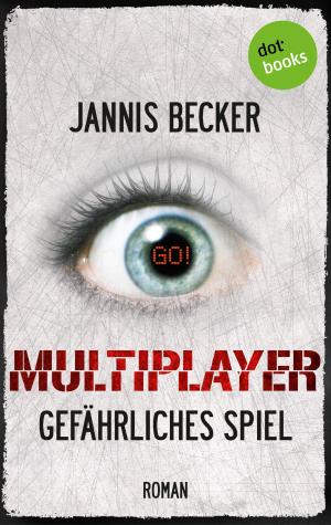 Cover of the book MULTIPLAYER - Gefährliches Spiel by Steven Spellman