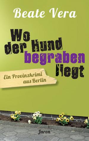 Cover of the book Wo der Hund begraben liegt by Horst Bosetzky