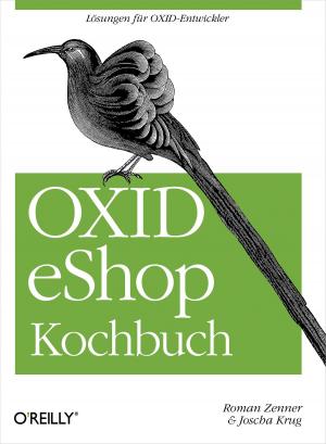 Cover of the book OXID eShop Kochbuch by Alex Martelli, Anna Ravenscroft, Steve Holden