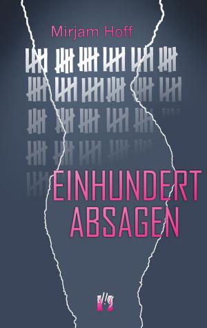 Cover of the book Einhundert Absagen by Luigi Iandolo