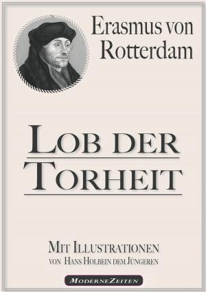 Book cover of Erasmus von Rotterdam: Lob der Torheit (Illustriert)