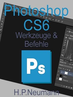 Book cover of Photoshop CS 6 Werkzeuge und Befehle