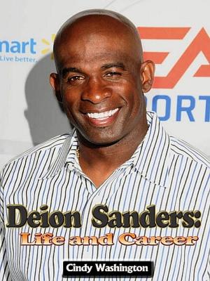 Cover of the book Deion Sanders: Life and Career by Peter Friedrich