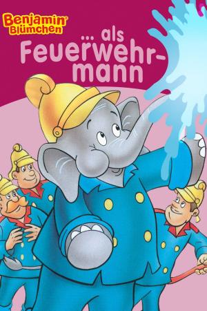 Cover of the book Benjamin Blümchen - als Feuerwehrmann by Doris Riedl