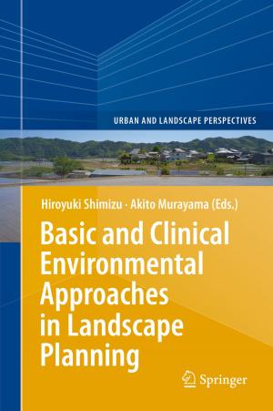Cover of the book Basic and Clinical Environmental Approaches in Landscape Planning by Nobuyuki Matsumoto