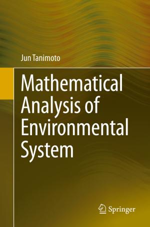 Cover of the book Mathematical Analysis of Environmental System by Naofumi Honda, Takahiro Kawai, Yoshitsugu Takei