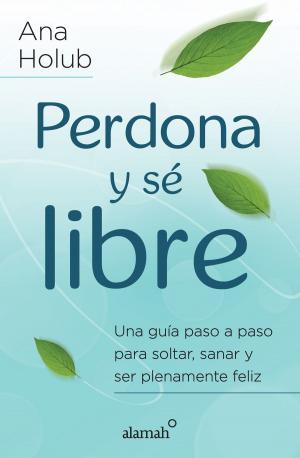 Book cover of Perdona y sé libre