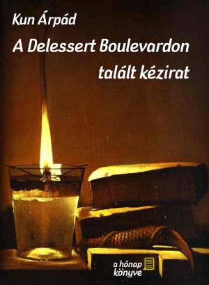 Cover of A Delessert Boulevardon talált kézirat