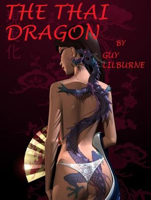Cover of the book The Thai Dragon by Debbie Singh
