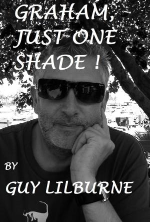 Cover of the book Graham, Just One Shade by John Lorenz, Natthaphorn “Ploy” Duangkeaw