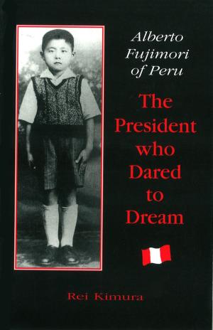 Cover of the book Alberto Fujimori of Peru by Marvin Gray