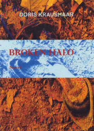 Cover of the book Broken Halo by John Lorenz, Natthaphorn “Ploy” Duangkeaw