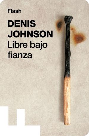 Book cover of Libre bajo fianza (Flash Relatos)