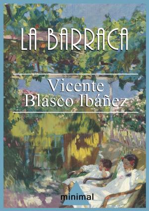 Cover of the book La barraca by Vicente Blasco Ibáñez