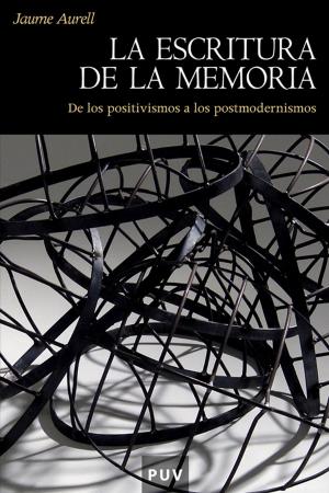 Cover of the book La escritura de la memoria by Ismael Saz